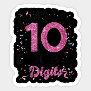This Girl Is Now 10 Double Digits 10 Year Old Birthday Sticker